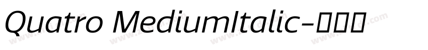 Quatro MediumItalic字体转换